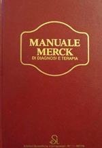 Manuale Merck di diagnosi e terapia. Contiene indice analitico. Comitato editoriale Donald C. Bondy e altri