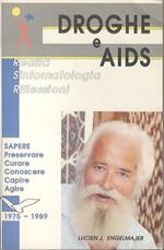 Droghe e AIDS: realtà sintomatologia riflessioni