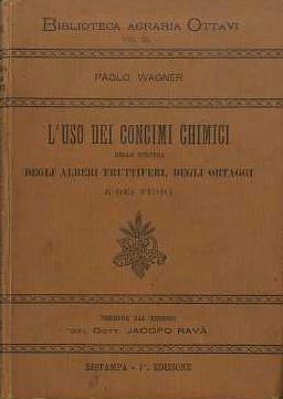 L' uso dei concimi chimici nella coltura degli alberi fruttiferi, degli ortaggi e dei fiori - Paul Wagner - copertina