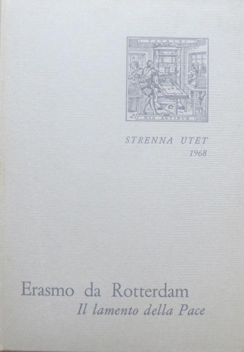Il lamento della pace con un saggio su ”Erasmo e l’arte” - Erasmo da Rotterdam - copertina
