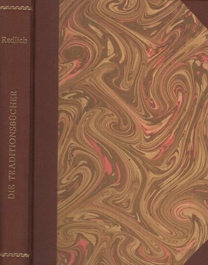 Die Traditionsbücher des Hochstifts Brixen vom zehnten bis in das vierzehnte Jahrhundert - Oswald Redlich - copertina