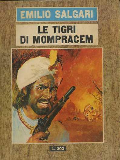 Le tigri di Mompracem: romanzo - Emilio Salgari - copertina