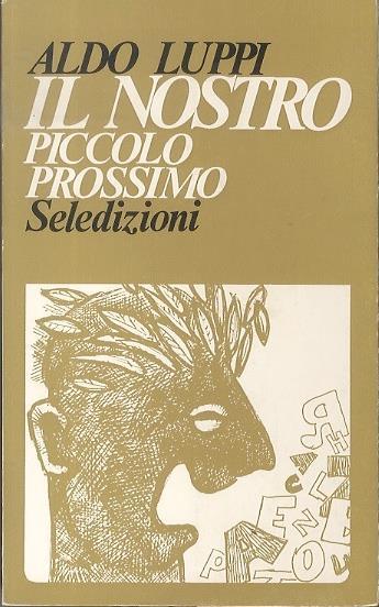 Il nostro piccolo prossimo - Aldo Luppi - copertina