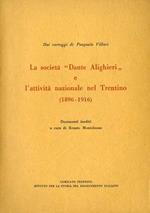La Società Dante Alighieri e l’attivita nazionale nel Trentino (1896-1916): documenti inediti a cura di Renato Monteleone