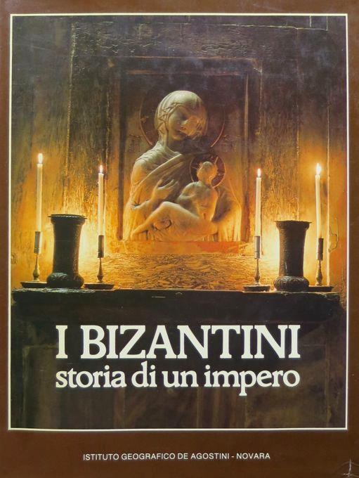 I bizantini: storia di un impero - Paul Hetherington - copertina