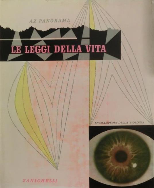 Le leggi della vita - Giovanni Enriques,Edgardo Macorini,Geno Pampaloni - copertina