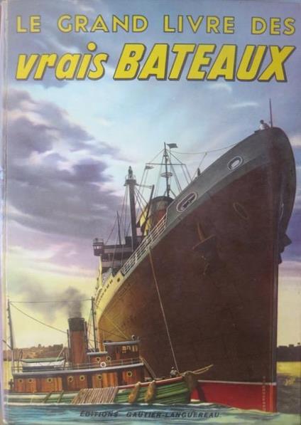 Le Grand livre des vrais bateaux - Benjamin Brewster - copertina