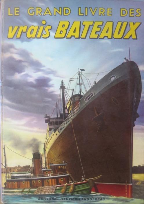 Le Grand livre des vrais bateaux - Benjamin Brewster - copertina