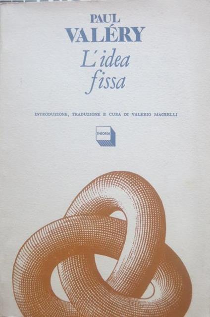 L' idea fissa - Paul Valéry - copertina