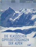 Die klassischen Gipfelbesteigungen der Alpen