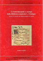 Le fonti liturgiche a stampa della Biblioteca musicale L. Feininger presso il Castello del Buonconsiglio di Trento. Catalogo