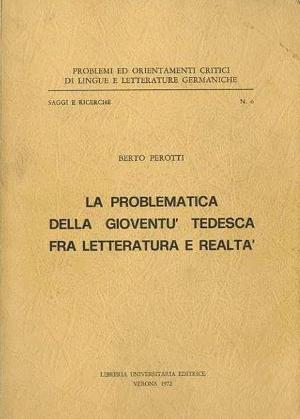 La problematica della gioventù tedesca tra letteratura e realta - Berto Perotti - copertina