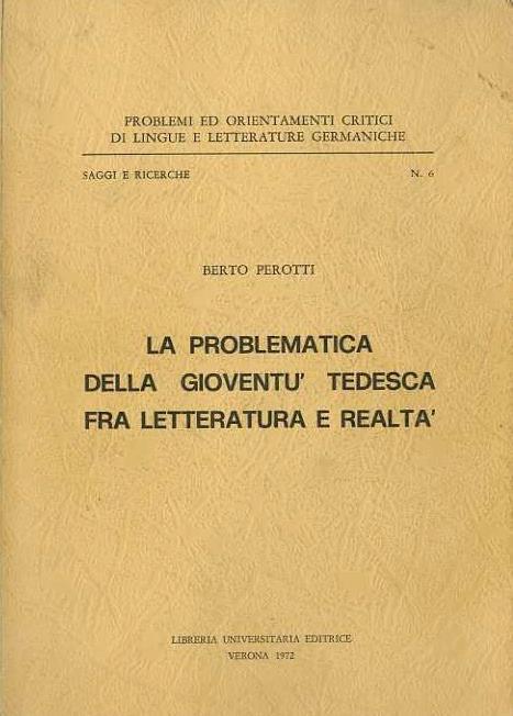 La problematica della gioventù tedesca tra letteratura e realta - Berto Perotti - copertina