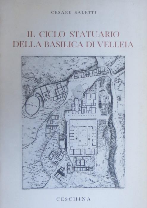 Il ciclo statuario della basilica di Velleia - Cesare Saletti - copertina