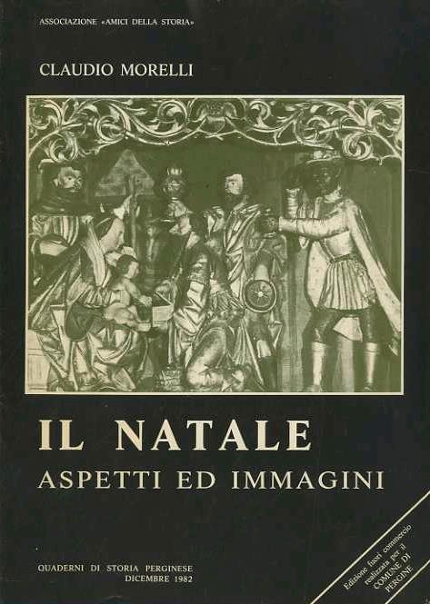 Il Natale: aspetti ed immagini - Claudio Morelli - copertina