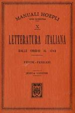 Letteratura italiana: dalle origini al 1748. Manuale Hoepli. 5. ed. completamente rifatta. Manuali Hoepli