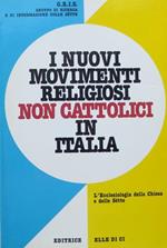 I nuovi movimenti religiosi non cattolici in Italia: l’ecclesiologia della Chiesa e delle sètte