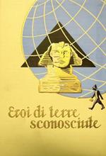 Malesia misteriosa. II ed. Eroi di terre sconosciute