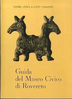 Guida del Museo Civico di Rovereto. II ed - Cesare Conci,Livio Tamanini - copertina