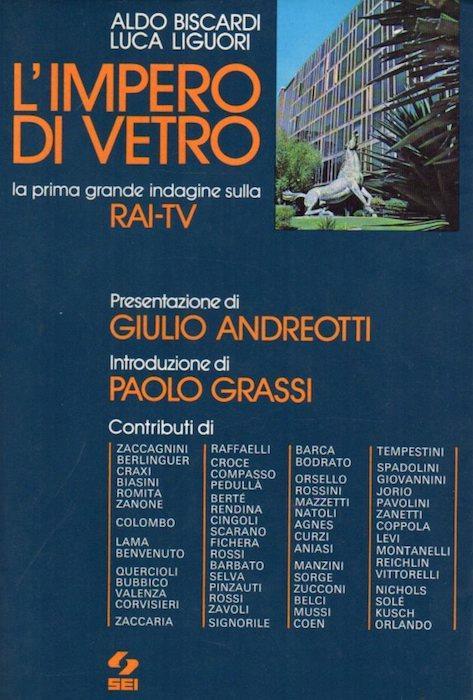 L' impero di vetro: la prima grande indagine sulla RAI-TV - Aldo Biscardi,Luca Liguori - copertina