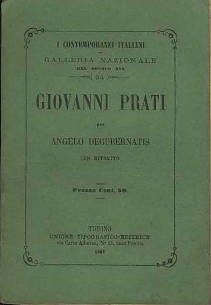 Giovanni Prati. I contemporanei italiani 34 - Angelo De Gubernatis - copertina