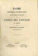 Esame critico-letterario delle opere riguardanti la storia del Concilio di Trento