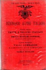 Dizionario alpino italiano. Manuale Hoepli. Parte prima: Vette e valichi italiani. Parte seconda: Valli lombarde e limitrofe alla Lombardia. Manuali Hoepli