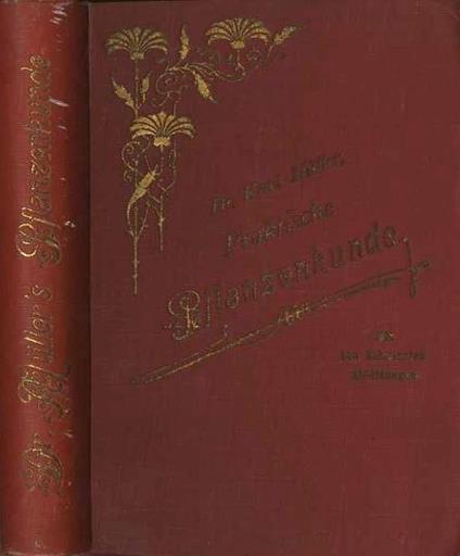 Praktische Pflanzenkunde für Handel, Gewerbe und Hauswirtschaft: Ein Handbuch der für den menschlichen Haushalt nützlichen Gewächse - Karl Müller - copertina