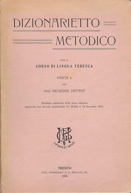 Dizionarietto Metodico per il Corso di Lingua Tedesca: parte I - Giuseppe Defant - copertina