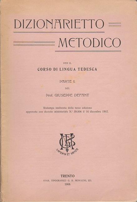 Dizionarietto Metodico per il Corso di Lingua Tedesca: parte I - Giuseppe Defant - copertina