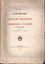 Carteggio fra Girolamo Tiraboschi e Clementino Vannetti: (1776-1793)