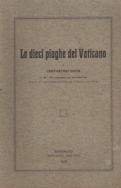 Le dieci piaghe del Vaticano - Costantino Socin - copertina