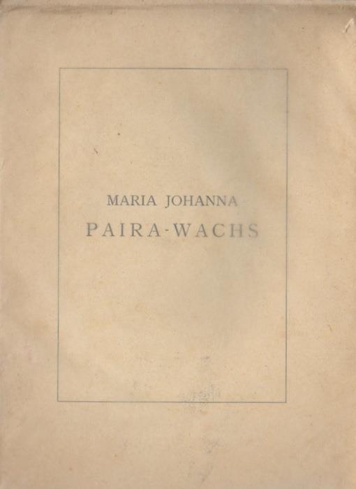 Maria J. Paira-Wachs, 18 Februar 1841-1915 - copertina