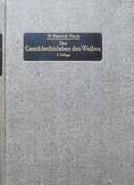 Das Geschlechtsleben des Weibes: in physiologischer, pathologischer und hygienischer Beziehung