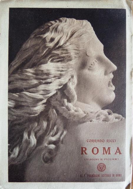 Roma: visioni e figure - Corrado Ricci - copertina