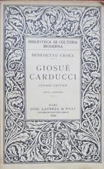 Giosuè Carducci: studio critico. Nuova ed. Biblioteca di cultura moderna 95