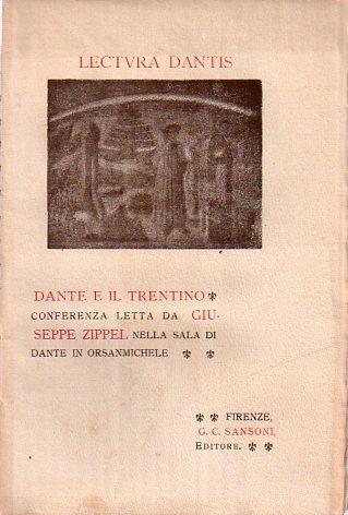Dante e il Trentino: conferenza letta da Giuseppe Zippel nella Sala di Dante in Orsanmichele - Giuseppe Zippel - copertina
