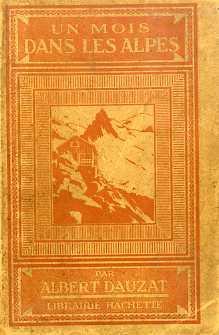 Un mois dans les Alpes: de Genève a Nice - Albert Dauzat - copertina