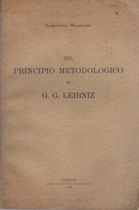 Sul principio metodologico di G. G. Leibniz - Giovanni Battista Holzhauser - copertina
