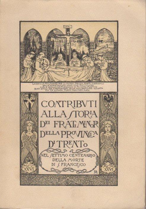 Contributi alla storia dei frati minori della provincia di Trento: nel VII centenario della morte di S. Francesco - copertina