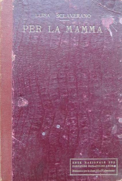 Per la mamma: racconto pei giovanetti - Luisa Sclaverano - copertina
