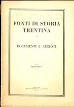 Regesti castrobarcensi dell’archivio dei conti Trapp. Fonti di storia trentina, documenti e regesti, fascicolo I
