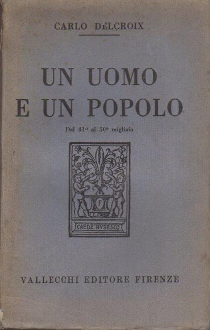 Un uomo e un popolo - Carlo Delcroix - copertina