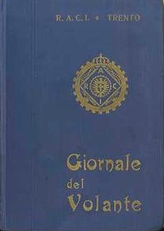 Reale Automobile Circolo d’Italia sede provinciale di Trento: giornale del volante - copertina