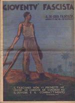 Gioventù fascista: A. IX: era fascista: Anno 1°. N. 18. luglio [1931]