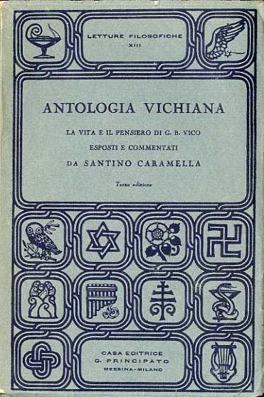 Antologia vichiana. La vita e il pensiero di G.B. Vico esposti e commentati attraverso le sue opere - Santino Caramella - copertina