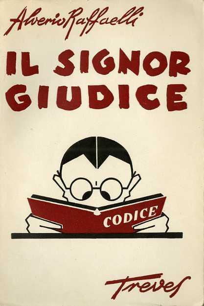 Il signor giudice: uomini e donne che si confessano - Alverio Raffaelli - copertina