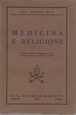 Medicina e religione. Prefazione, traduzione, aggiunte e note di Alberto Alliney