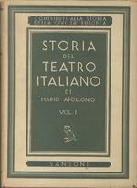 Storia del teatro italiano. I. La drammaturgia medievale: dramma sacro e mimo, III. Il teatro dell’età barocca, IV. Il teatro dell’età romantica