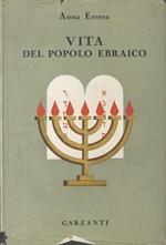 Vita del popolo ebraico. Con prefazione e appendice di Rinaldo De Benedetti